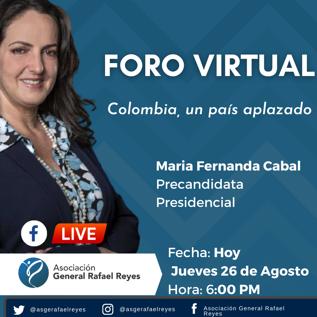 Lee más sobre el artículo Foro Virtual: Colombia un país aplazado con la Precandidata Presidencial María Fernanda Cabal