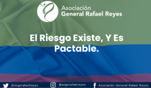 Lee más sobre el artículo El riesgo existe, y es pactable.
