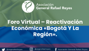Lee más sobre el artículo Foro virtual – Reactivación económica «Bogotá y la región».