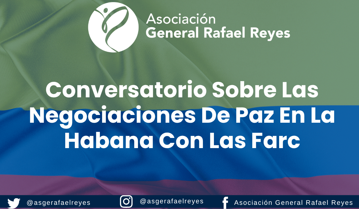 Lee más sobre el artículo Conversatorio sobre las negociaciones de paz en La Habana con las Farc